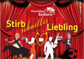 Banner Pfarrbühne Zeillern - Stirb schneller Liebling