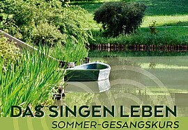 Banner DAS SINGEN LEBEN - Sommer-Gesangskurs mit C.M. Rembeck