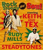 Logo ROCKSTEADY GOT SOUL! starring KEITH & TEX featuring RUDY MILLS hosted by the amazing STEADYTONES